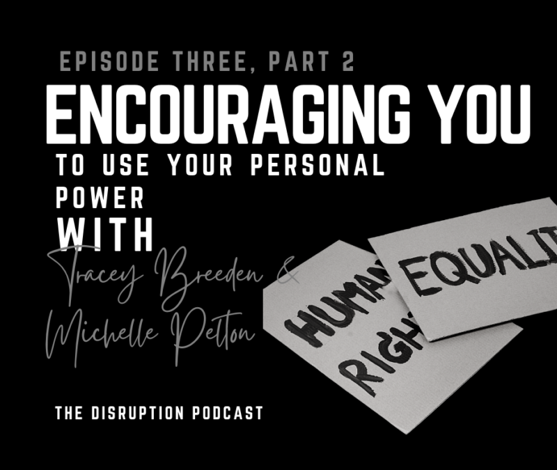 Ep 3 Part 2: Encouraging You to Use Your Personal Power featured image